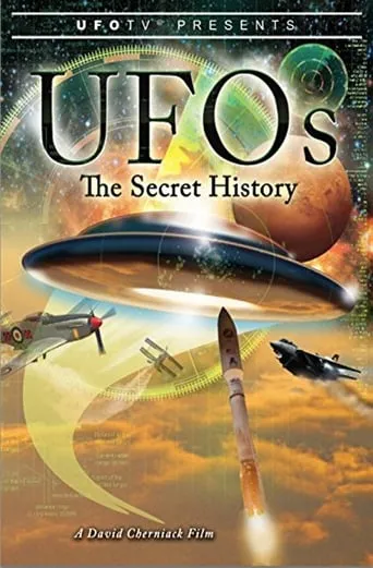 UFOs: The Secret History movie poster - Rated 7.25/10