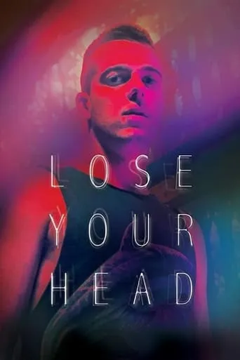 Lose Your Head movie poster - Rated 5.4/10