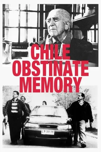Chile: Obstinate Memory movie poster - Rated 7.2/10