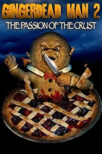 Gingerdead Man 2: The Passion of the Crust movie poster - Rated 4.804/10
