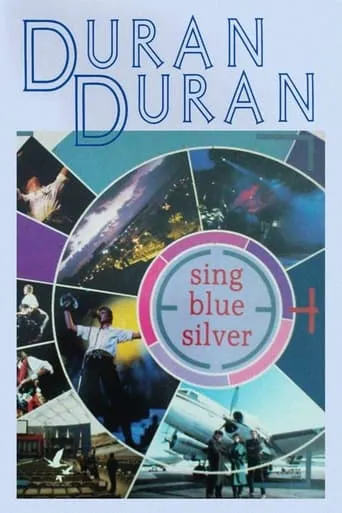 Duran Duran: Sing Blue Silver movie poster - Rated 10/10