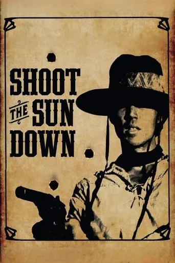 Shoot the Sun Down movie poster - Rated 4.9/10