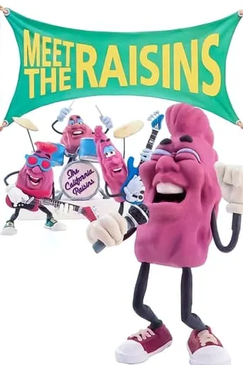 Meet the Raisins! movie poster - Rated 6/10