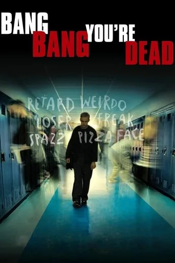 Bang Bang You're Dead movie poster - Rated 7.1/10