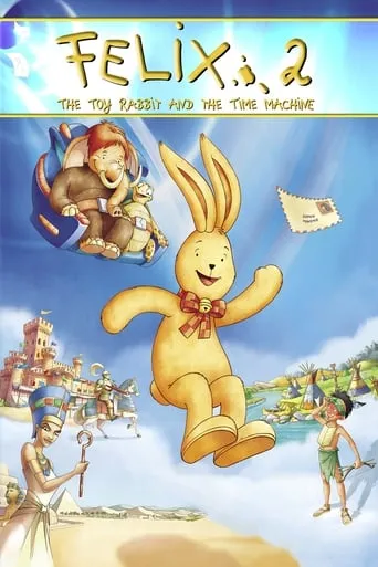 Felix: The Toy Rabbit and the Time Machine movie poster - Rated 6.3/10