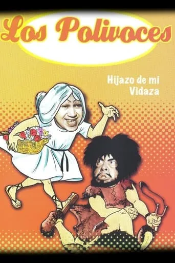 Hijazo de mi vidaza movie poster - Rated 6.6/10