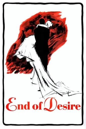 End of Desire movie poster - Rated 5.6/10