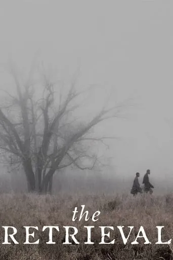 The Retrieval movie poster - Rated 6.4/10