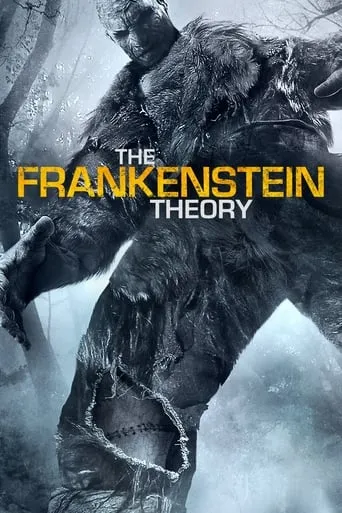 The Frankenstein Theory movie poster - Rated 4.3/10
