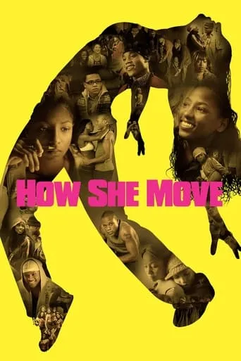 How She Move movie poster - Rated 4.7/10