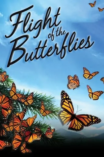 Flight of the Butterflies movie poster - Rated 6.2/10