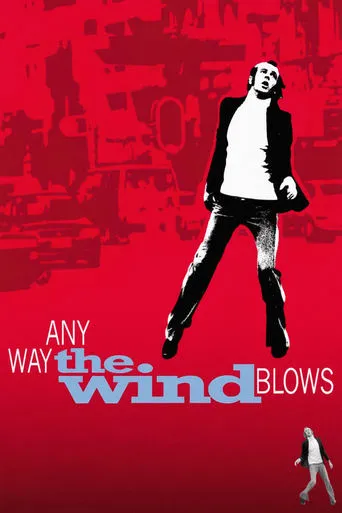 Any Way the Wind Blows movie poster - Rated 6.8/10