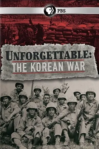 Unforgettable: The Korean War movie poster - Rated 5.5/10