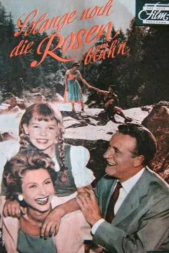 Solange noch die Rosen blüh'n movie poster - Rated 4.8/10