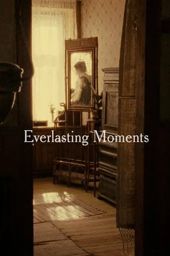 Everlasting Moments movie poster - Rated 7.3/10