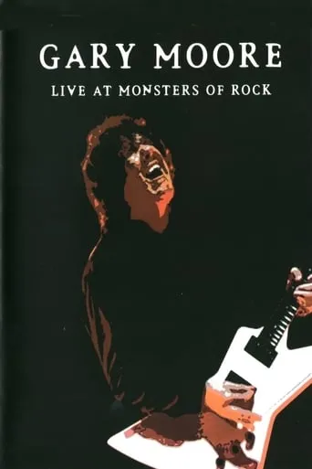 Gary Moore: Live at Monsters of Rock movie poster - Rated 7.3/10