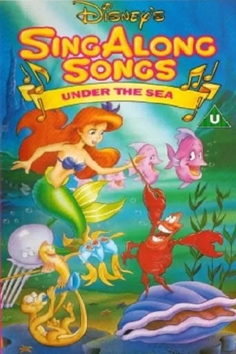 Disney's Sing-Along Songs: Under the Sea movie poster - Rated 8.3/10