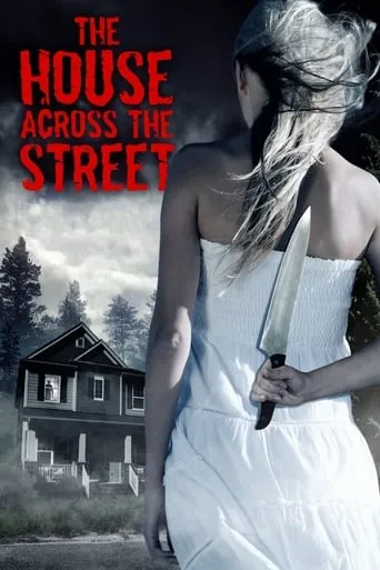 The House Across the Street movie poster - Rated 5.4/10