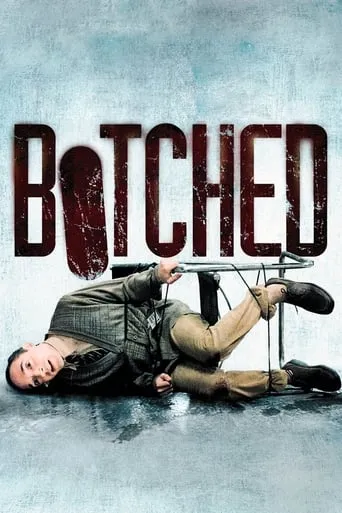 Botched movie poster - Rated 5.5/10