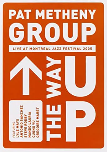 Pat Metheny Group - The Way Up (Live In Montreal) movie poster - Rated 4/10