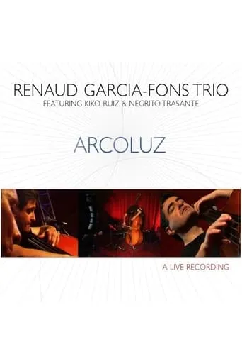 Renaud Garcia-Fons Trio Arcoluz movie poster - Rated 6.5/10