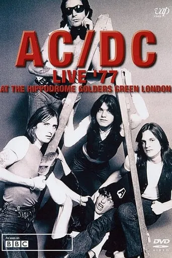 AC/DC: Live '77 At The Hippodrome Golders Green London movie poster - Rated 6.7/10