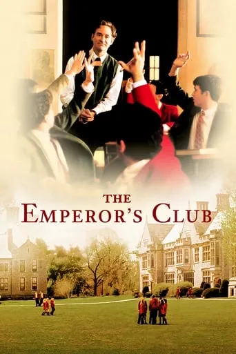 The Emperor's Club movie poster - Rated 7.1/10
