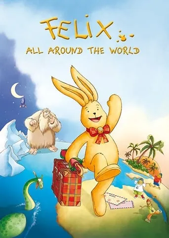Felix: All Around the World movie poster - Rated 6.833/10