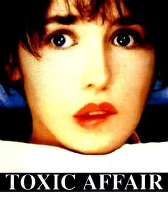 Toxic Affair movie poster - Rated 4.4/10