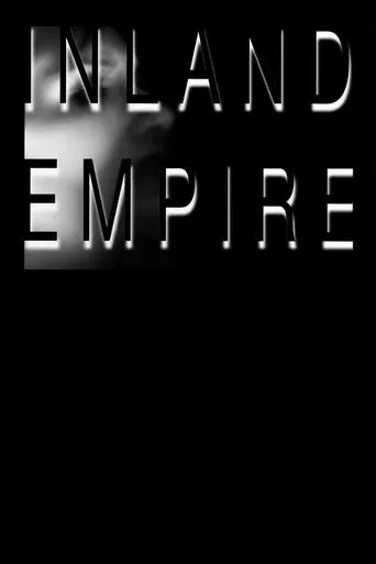Inland Empire movie poster - Rated 7.02/10