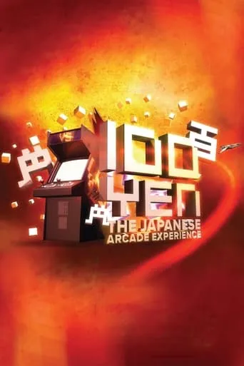 100 Yen: The Japanese Arcade Experience movie poster - Rated 6.2/10