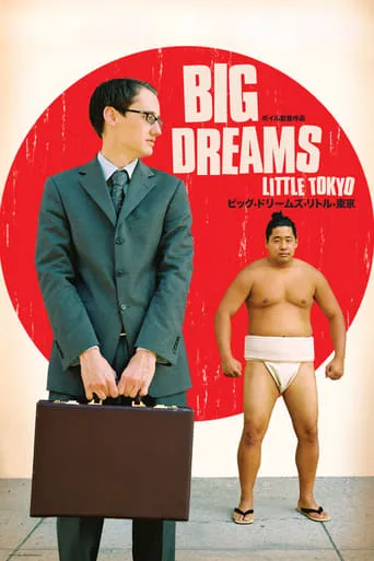 Big Dreams Little Tokyo movie poster - Rated 5.8/10