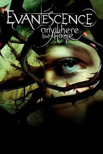 Evanescence: Anywhere But Home movie poster - Rated 7.9/10