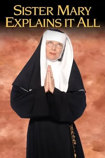 Sister Mary Explains It All movie poster - Rated 4.2/10
