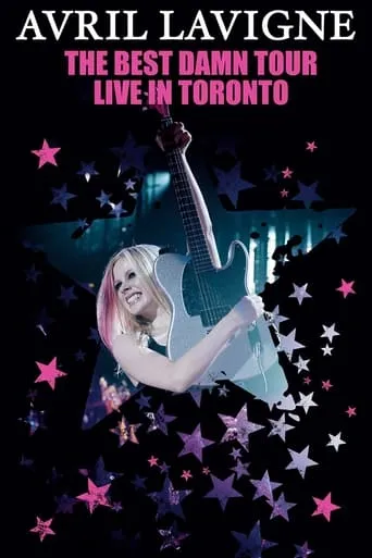 Avril Lavigne: The Best Damn Tour - Live in Toronto movie poster - Rated 9.1/10
