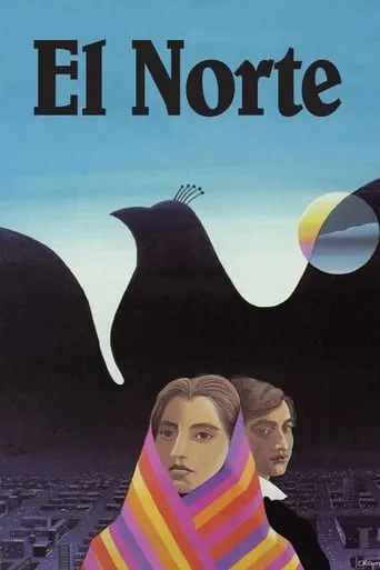 El Norte movie poster - Rated 7.1/10