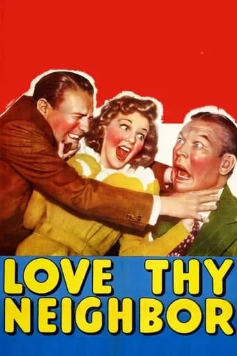 Love Thy Neighbor movie poster - Rated 6.5/10