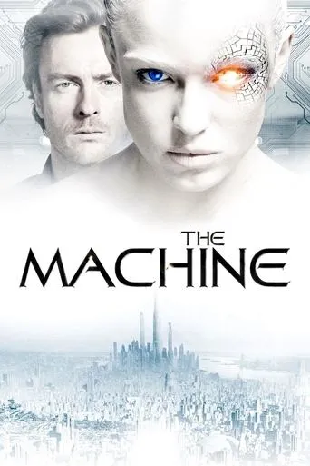 The Machine movie poster - Rated 5.924/10