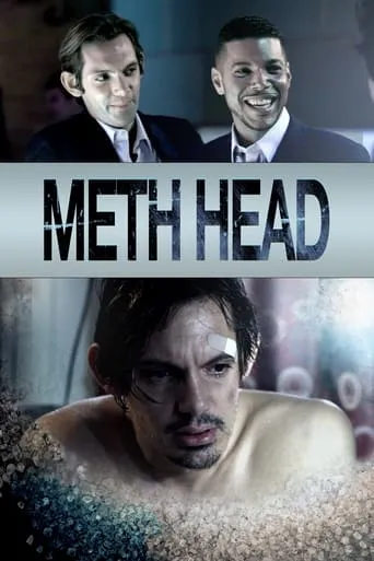 Meth Head movie poster - Rated 4.4/10