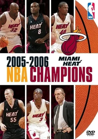 2005-2006 NBA Champions: Miami Heat movie poster - Entertainment content