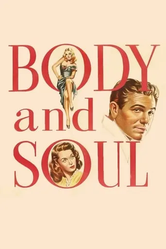 Body and Soul movie poster - Rated 6.665/10