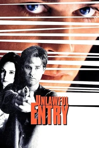 Unlawful Entry movie poster - Rated 6.148/10