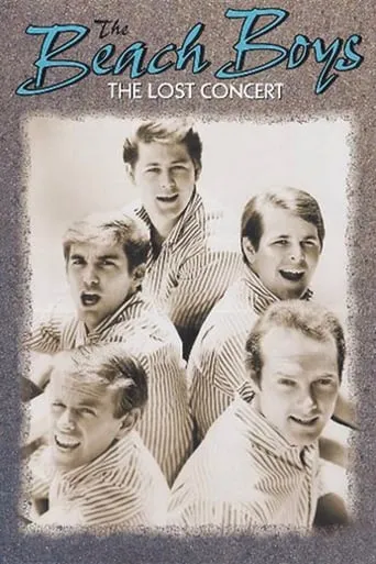 The Beach Boys: The Lost Concert movie poster - Rated 6/10