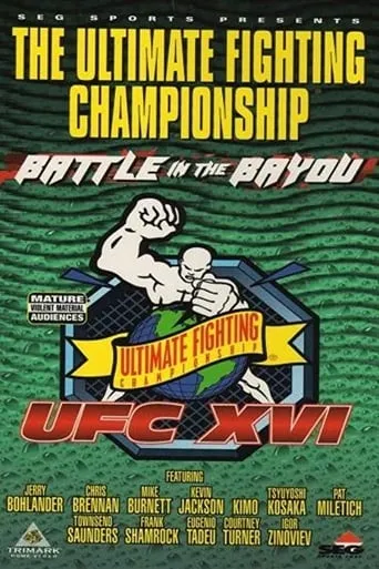 UFC 16: Battle In The Bayou movie poster - Rated 5.9/10
