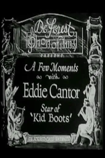 A Few Moments with Eddie Cantor movie poster - Rated 4.7/10