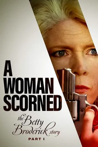 A Woman Scorned: The Betty Broderick Story movie poster - Rated 6/10