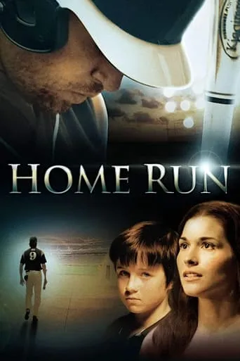 Home Run movie poster - Rated 6.2/10