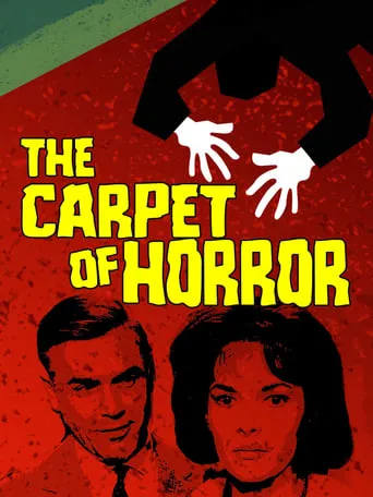 The Carpet of Horror movie poster - Rated 6.1/10