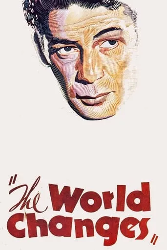 The World Changes movie poster - Rated 4.8/10