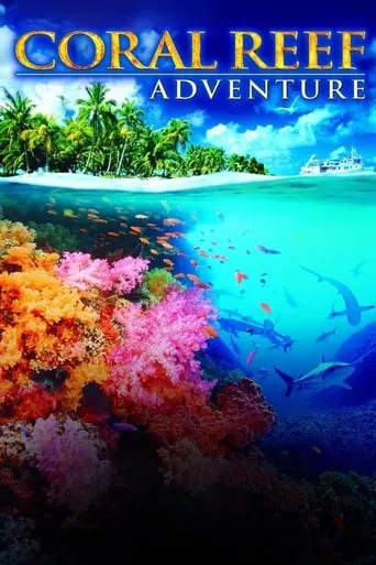Coral Reef Adventure movie poster - Rated 6.6/10